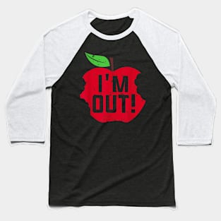 Im Out Last Day Of School Summer Break Teacher Baseball T-Shirt